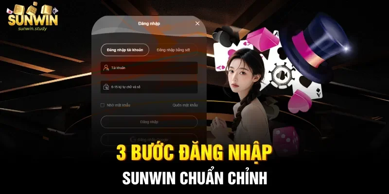 3 bước đăng nhập Sunwin chuẩn chỉnh