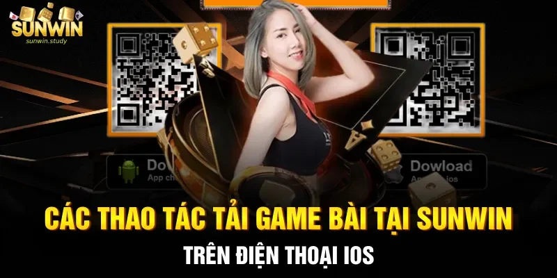 Các thao tác tải game bài tại Sunwin trên điện thoại iOS