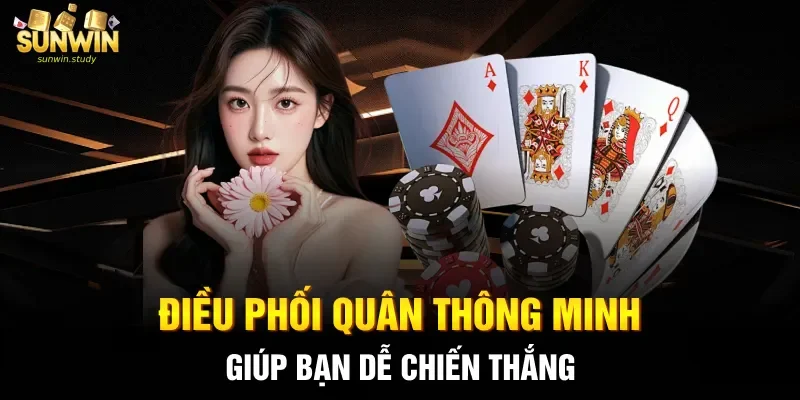 Điều phối quân thông minh giúp bạn dễ chiến thắng