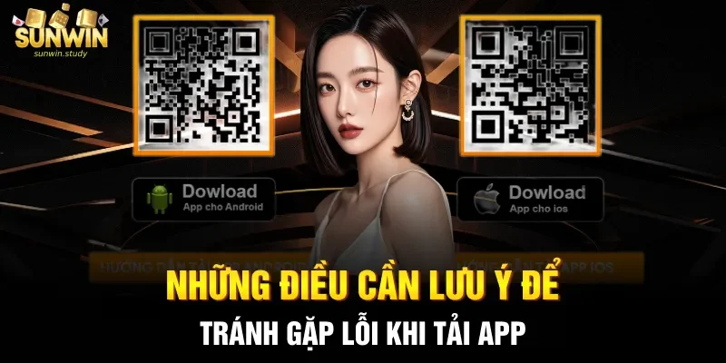 Những điều cần lưu ý để tránh gặp lỗi khi tải app