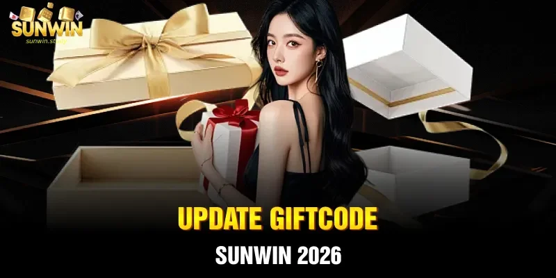 Update Giftcode Sunwin 2026